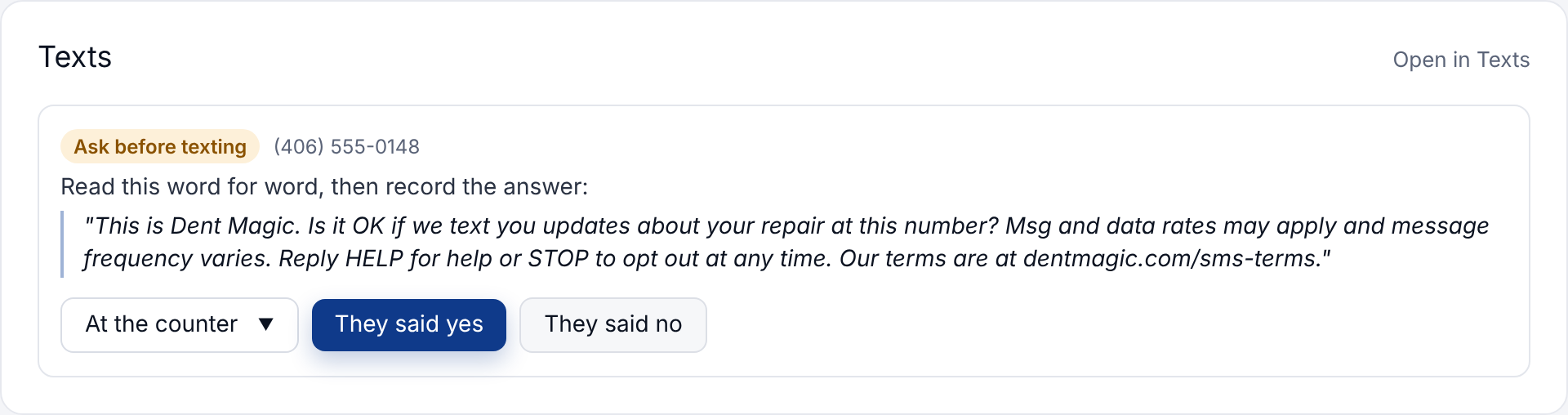 Dent Magic repair-order screen showing 'Ask before texting', the consent script to read word for word, a choice of 'On the phone' or 'At the counter', and buttons 'They said yes' and 'They said no'.